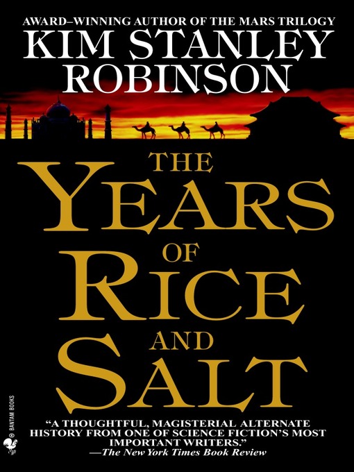 Title details for The Years of Rice and Salt by Kim Stanley Robinson - Available